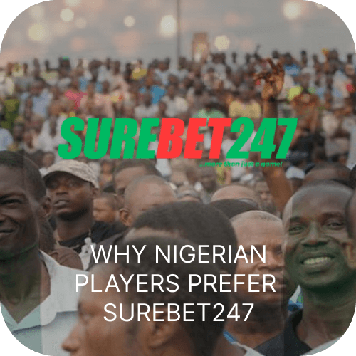 Why nigerian players prefer surebet247